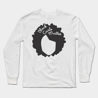 BLACK CURLS MATTER by AfreeKA -4 Long Sleeve T-Shirt